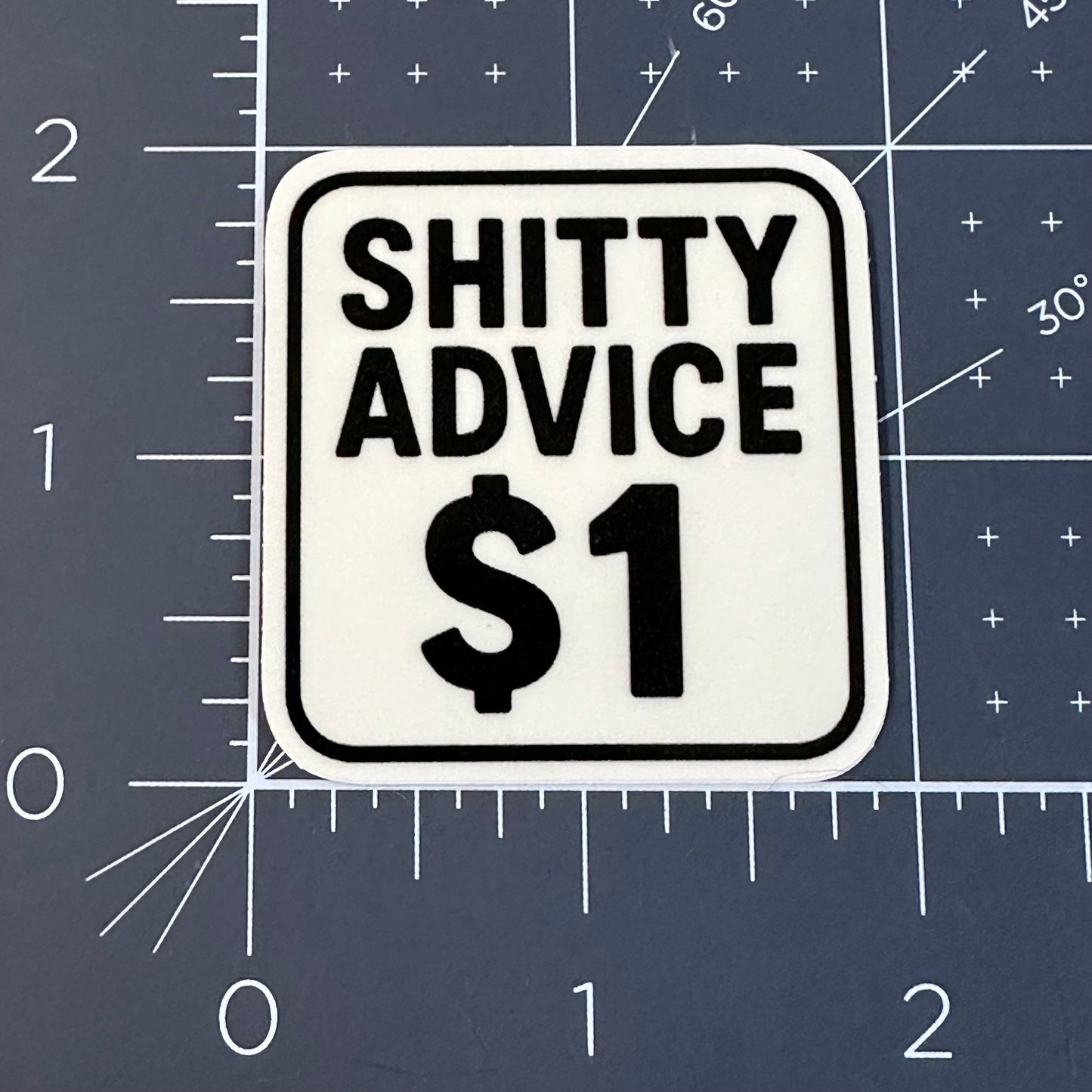 Shitty advice $1 sticker