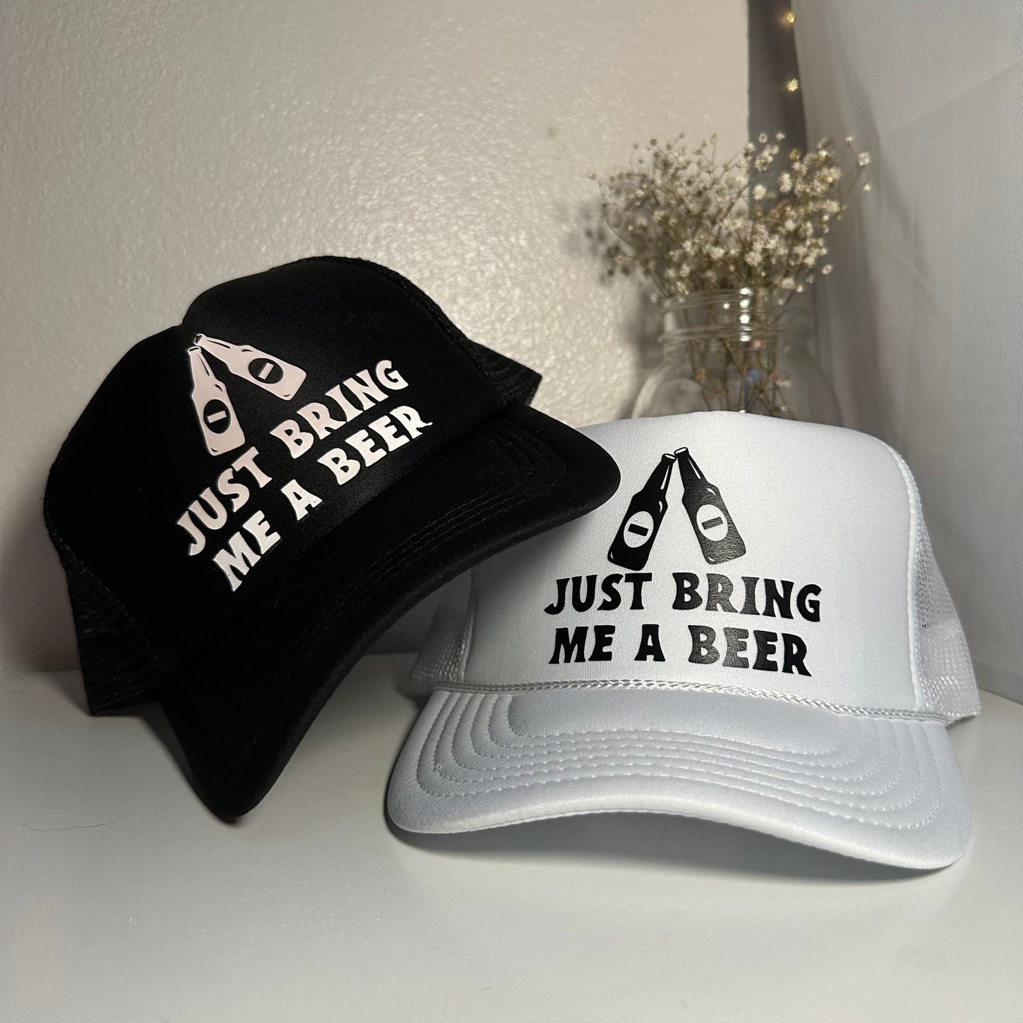 Just bring me a beer Trucker hat