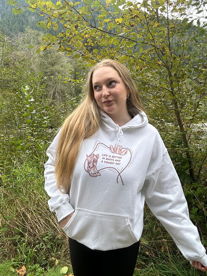 Life’s better in boots and a hat hoodie | western sweatshirt