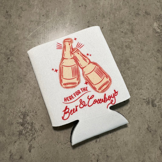 Here for the beer and cowboys can coozie | western koozie