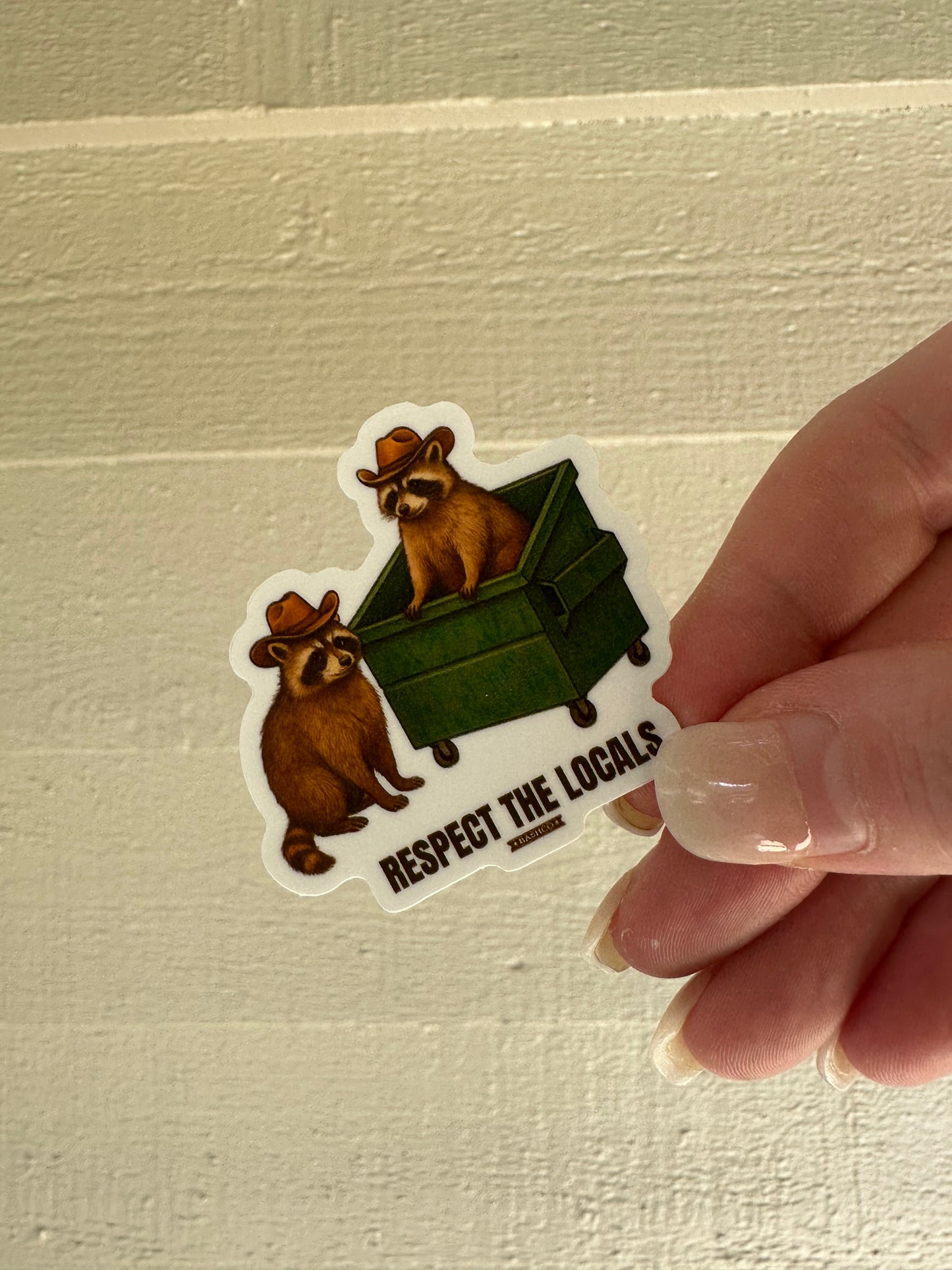 Respect the Locals Raccoon Sticker – 2x2” Durable Vinyl
