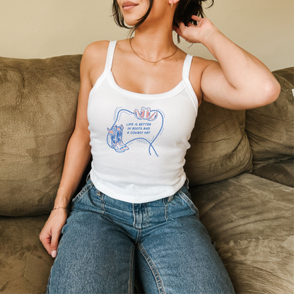 Life Is Better in Boots & a Cowboy Hat Fitted Crop Tank | Western Cowgirl Tank