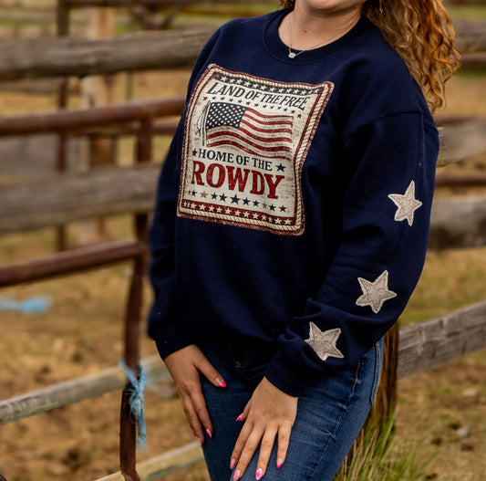 Land of the Free Home of the Rowdy Crewneck | Patriotic Western Sweatshirt | Americana Gildan Crewneck | 4th of July Crew