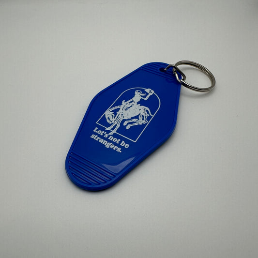 Royal blue Rodeo lets not be strangers motel Keychain | western keychain