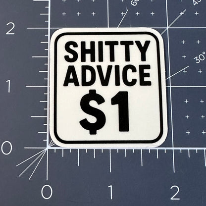 Shitty advice $1 sticker