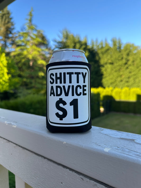 Shitty Advice $1 Funny Can Cooler | Novelty Beer Koozie