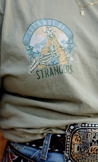 Lets not be Strangers mountain Tee | Western Beer tee