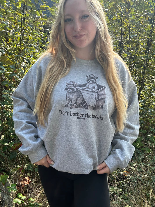 Don’t Bother the Locals Raccoon Crewneck – Western Graphic Gildan Unisex