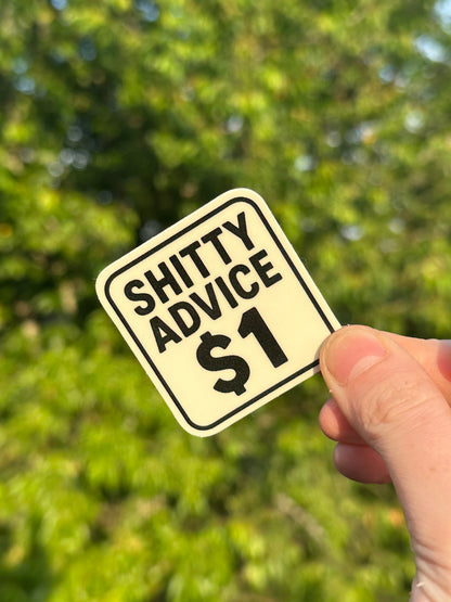 Shitty advice $1 sticker