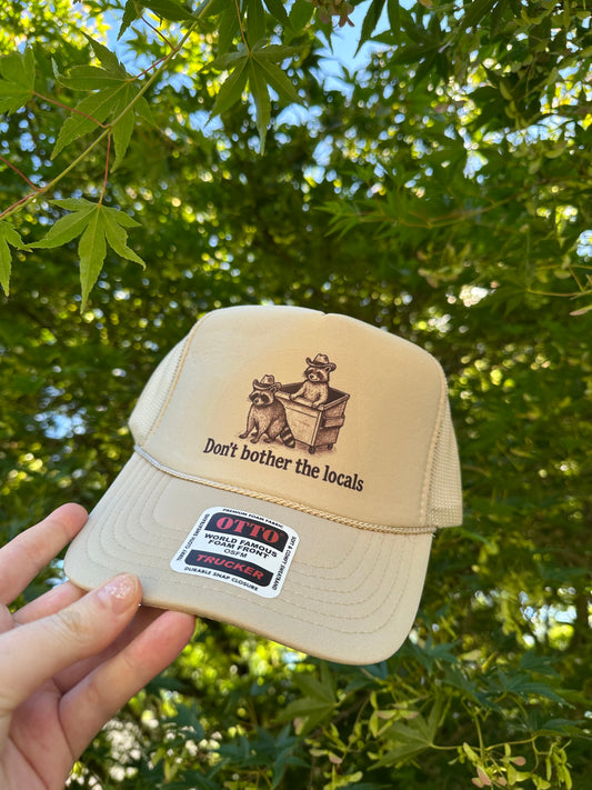 Don’t bother the locals trucker hat