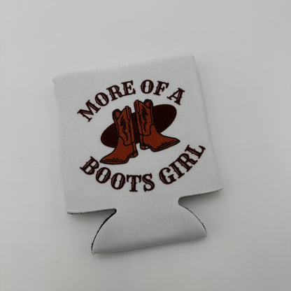 More of a boots girl can coozie | western koozie