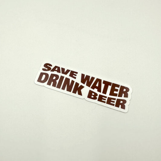 Save water drink beer sticker