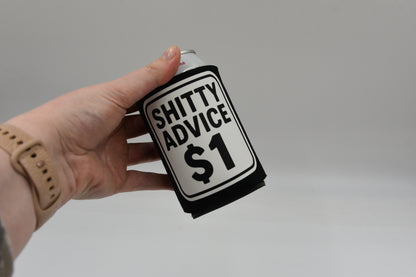 Shitty Advice $1 Funny Can Cooler | Novelty Beer Koozie