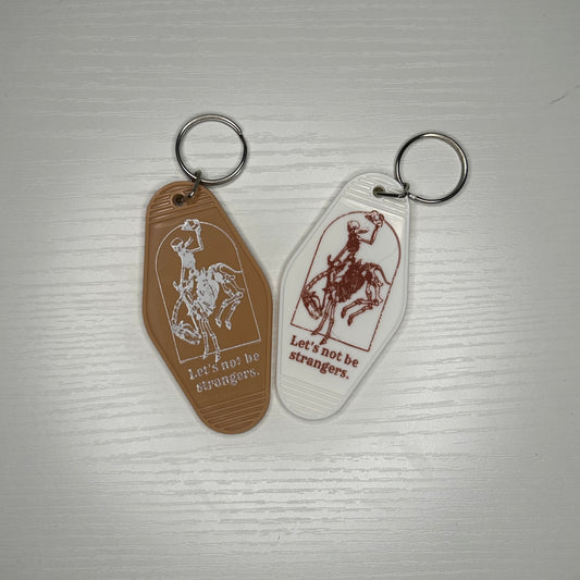 Rodeo lets not be strangers Keychain