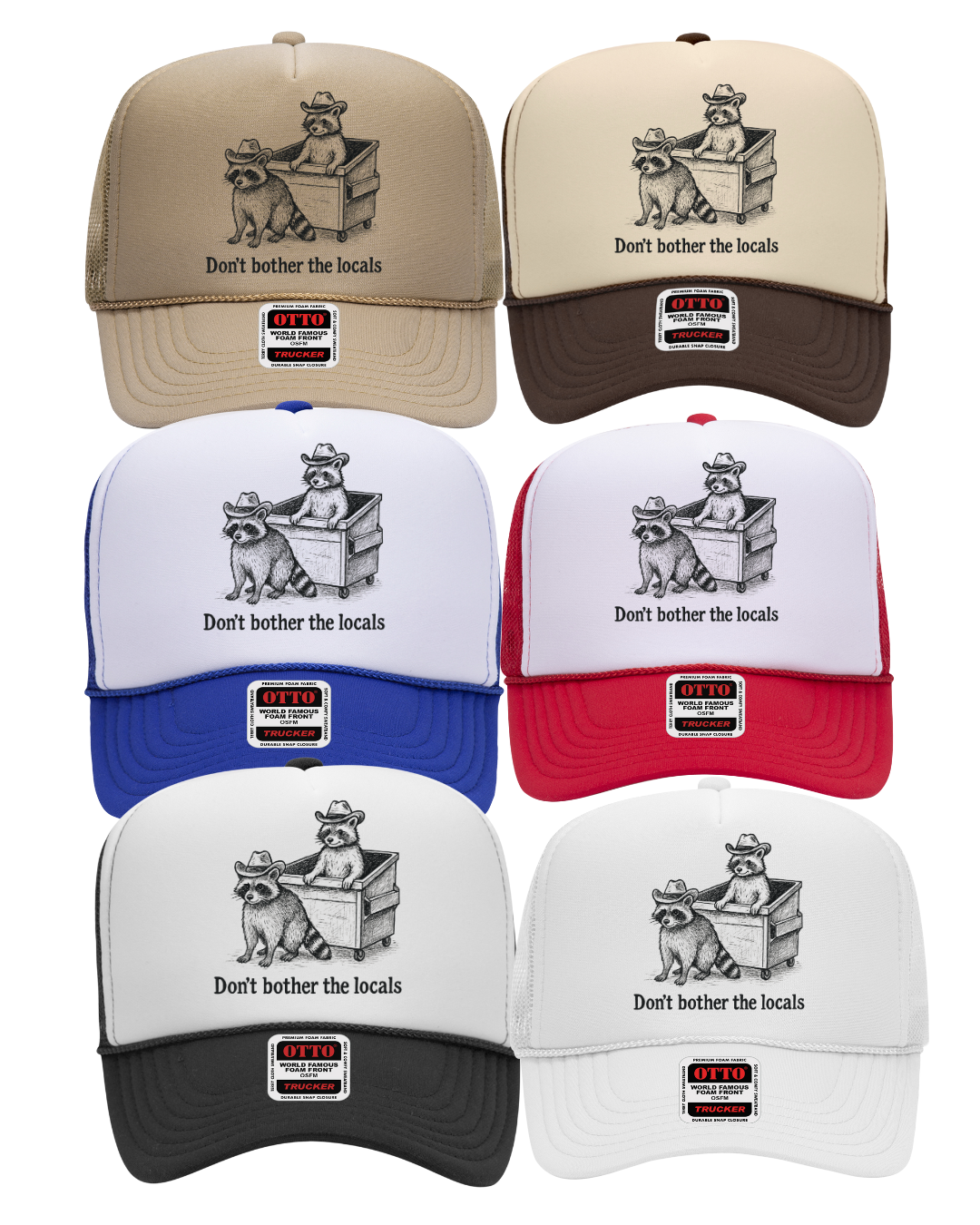 Don’t bother the locals trucker hat