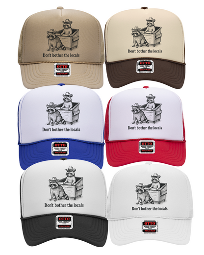 Don’t bother the locals trucker hat
